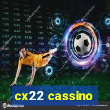 cx22 cassino